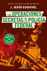 bokomslag Las Operaciones Secretas de la Policía Federal / The Secret Operations of the Federal Police