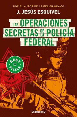 bokomslag Las Operaciones Secretas de la Policía Federal / The Secret Operations of the Fe Deral Police