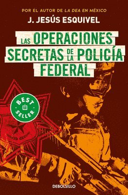 bokomslag Las Operaciones Secretas de la Policía Federal / The Secret Operations of the Federal Police