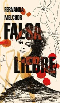 bokomslag Falsa Liebre / False Hare