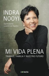 bokomslag Mi Vida Plena: Trabajo, Familia Y Nuestro Futuro / My Life in Full: Work, Family, and Our Future