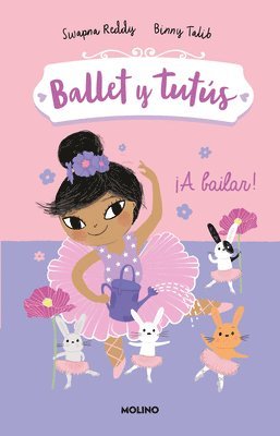 ¡A Bailar!/ Ballet Bunnies #2: Let's Dance 1