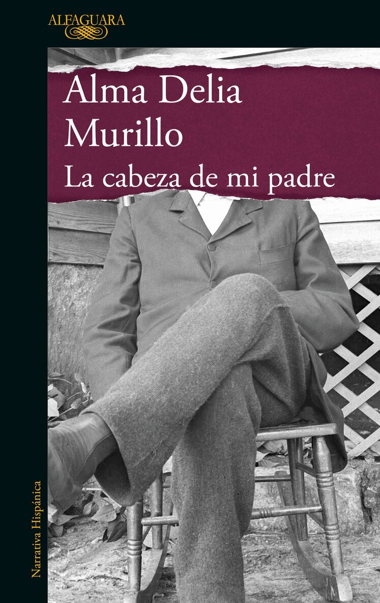 Alma Delia Murillo - La cabeza de mi padre / My Father's Head, Häftad