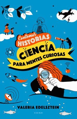 Contemos Historias: Ciencia Para Mentes Curiosas / Let's Tell Stories: Science F or Curious Minds 1