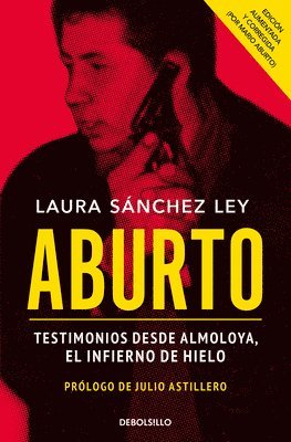 bokomslag Aburto. Testimonios Desde Almoloya, El Infierno de Hielo / Aburto. Testimonies F ROM Almoloya Prison