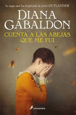 bokomslag Cuenta a Las Abejas Que Me Fui / Go Tell the Bees That I Am Gone