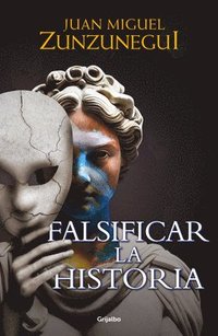 bokomslag Falsificar La Historia / Falsifying History