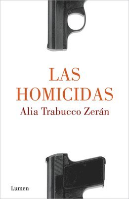 Las Homicidas / When Women Kill 1