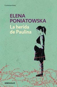 bokomslag La Herida de Paulina / Paulina's Wound
