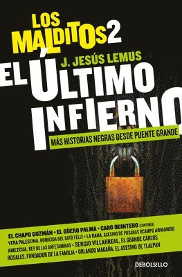 El Último Infierno: Más Historias Negras Desde Puente Grande / The Last Hell. Th E Damned 2 1