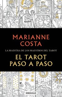 bokomslag El Tarot Paso a Paso / The Tarot Step by Step. the Master of Tarot Teachers