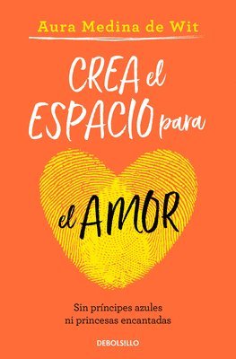 bokomslag Crea El Espacio Para El Amor / Create Room for Love