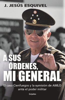 bokomslag A Sus Órdenes, Mi General / On Your Command, General