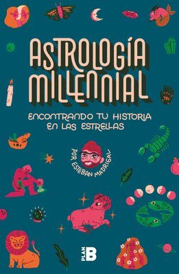 Encontrando Tu Historia En Las Estrellas / Millennial Astrology. Finding Your St Ory in the Stars 1