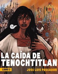 bokomslag La Caída de Tenochtitlan / The Fall of Tenochtitlan