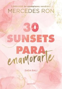 bokomslag 30 Sunsets Para Enamorarte / Thirty Sunsets to Fall in Love