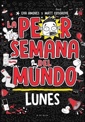 La Peor Semana del Mundo - Lunes / Worst Week Ever! Monday 1