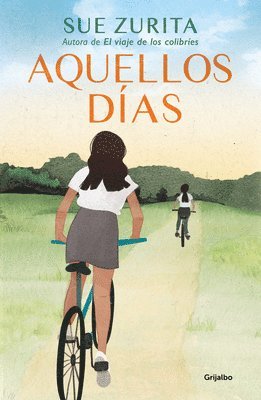 Aquellos Días / Those Days