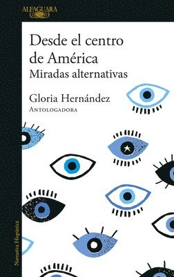 bokomslag Desde El Centro de América. Miradas Alternativas / From the Center of America. Alternative Visions