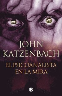 bokomslag El Psicoanalista En La Mira / The Last Patient