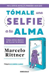 bokomslag Tómale Una Selfie a Tu Alma / Take a Soul Selfie