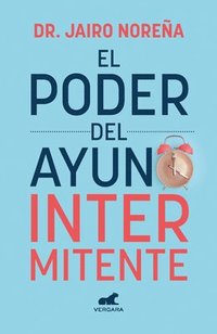bokomslag El Poder del Ayuno Intermitente / The Power of Intermittent Fasting