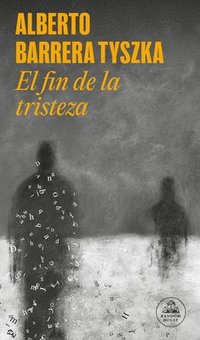 bokomslag El Fin de la Tristeza / The End of Sadness