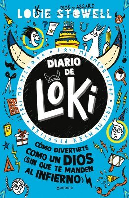 Diario de Loki 2. Cómo Divertite Como Un Díos (Sin Que Te Manden Al Infierno) / Loki: A Bad God's Guide to Taking the Blame 1
