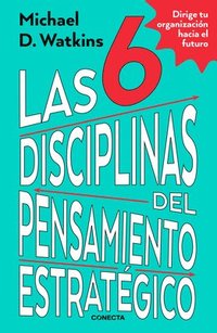 bokomslag Las 6 Disciplinas del Pensamiento Estratégico / The Six Disciplines of Strategic Thinking