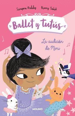 Ballet Y Tutús 5 - La Audición de Mimi / Ballet Bunnies #5: The Big Audition