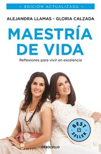 bokomslag Maestría de Vida. Reflexiones Para Vivir En Excelencia / Mastery of Life