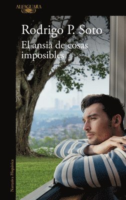 bokomslag El Ansia de Cosas Imposibles / The Yearning for Impossible Things