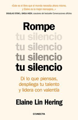 bokomslag Rompe Tu Silencio: Di Lo Que Piensas, Despliega Tu Talento Y Lidera Con Valentía / Unlearning Silence