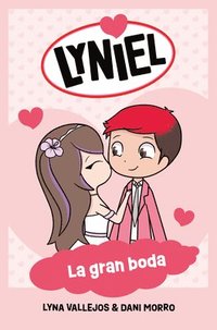 bokomslag Lyniel. La Gran Boda / Lyniel. the Big Wedding