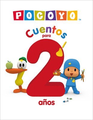 Pocoyo. Recopilatorio de Cuentos - Cuentos Para 2 Años / Pocoyo: A Collection of Stories. Stories for 2-Year-Olds 1