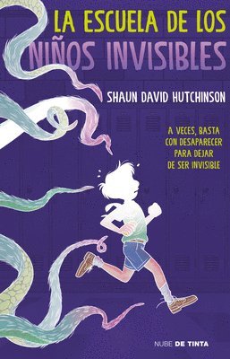 Shaun David Hutchinson - La Escuela de Los Niños Invisibles / The School for Invisible Boys, Häftad