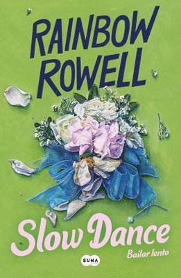 Rainbow Rowell - Slow Dance (Bailar Lento), Häftad