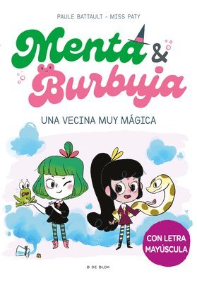 bokomslag Menta & Burbuja: Una Vecina Muy Mágica / Mint & Bubble: A Very Magical Neighbor