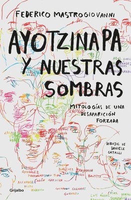 bokomslag Ayotzinapa Y Nuestras Sombras / Ayotzinapa and Our Shadows