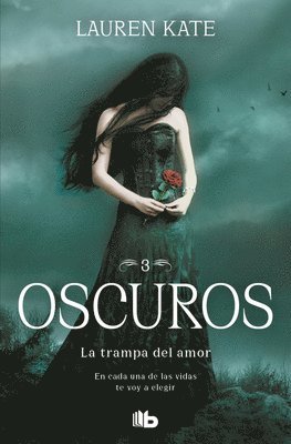 La Trampa del Amor: En Cada Una de Las Vidas Te Voy a Elegir / Passion 1