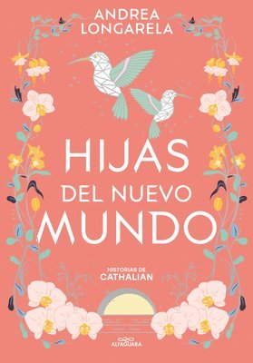 Andrea Longarela - Hijas del Nuevo Mundo / Daughters of the New World, Häftad
