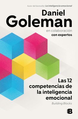 bokomslag Building Blocks: Las 12 Habilidades de la Inteligencia Emocional/ Building Blocks of Emotional Intelligence: 12 Leadership Competency