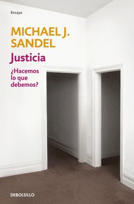 Michael J. Sandel, Michael J Sandel - Justicia: ¿Hacemos Lo Que Debemos? / Justice: What's the Right Thing to Do?, Häftad