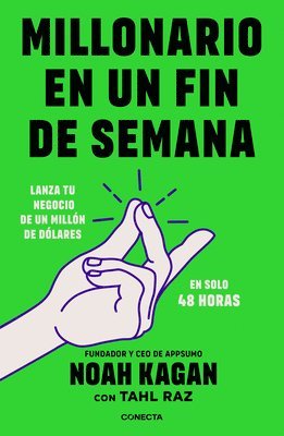 Noah Kagan - Millonario En Un Fin de Semana / Million Dollar Weekend: The Surprisingly Simple Way to Launch a 7-Figure Business in 48 Hours, Häftad