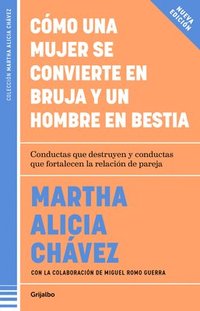 bokomslag Cómo Una Mujer Se Convierte En Bruja Y Un Hombre En Bestia / How a Woman Becomes a Witch and a Man Becomes a Beast