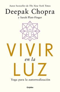 bokomslag Vivir En La Luz / Living in the Light: Yoga for Self-Realization