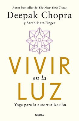 bokomslag Vivir En La Luz / Living in the Light: Yoga for Self-Realization