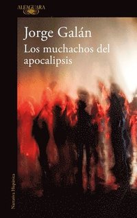 bokomslag Los Muchachos del Apocalipsis / The Guys of the Apocalypse