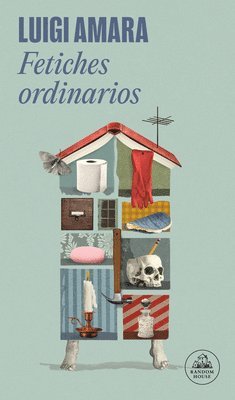 Fetiches Ordinarios / Ordinary Fetishes 1