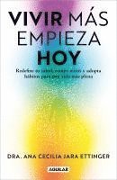 bokomslag La Genética de la Salud. Redefine Tu Salud, Rompe Mitos Y Adopta Hábitos Para Una Vida Más Plena / The Genetics of Health